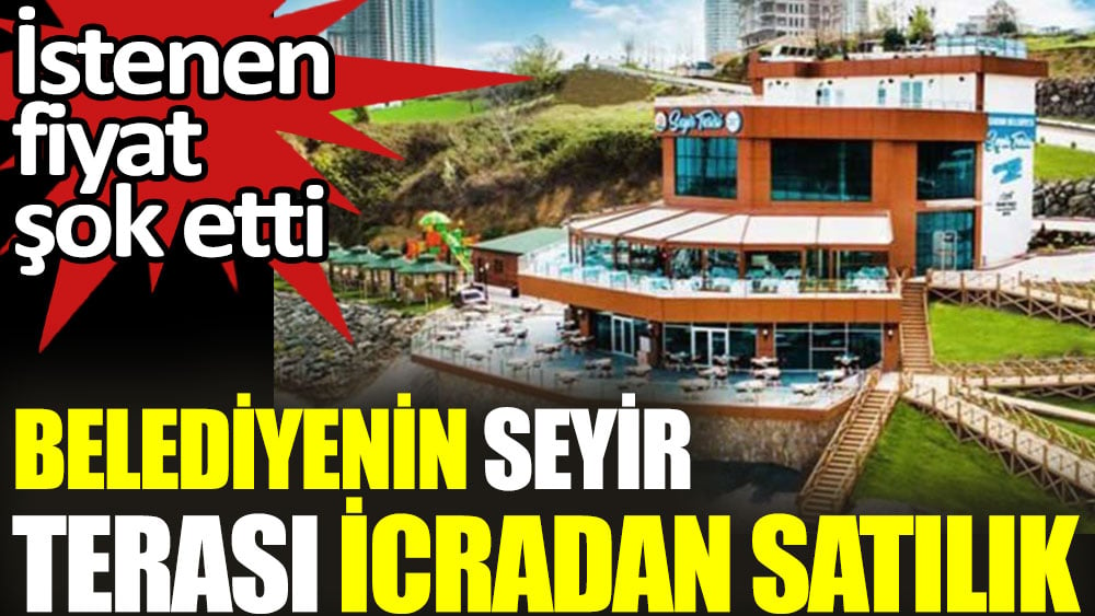 Samsun Atakum Belediyesi'nin seyir terası icradan satılık