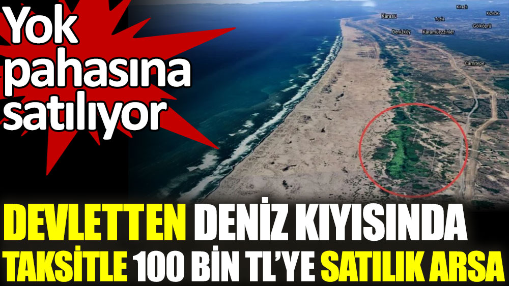 Devletten Deniz Kiyisinda Taksitle 100 Bin Tl Ye Satilik Arsa