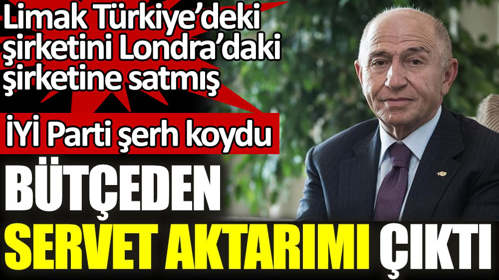 limak turkiye deki sirketini londra daki sirketine satmis butceden servet aktarimi cikti