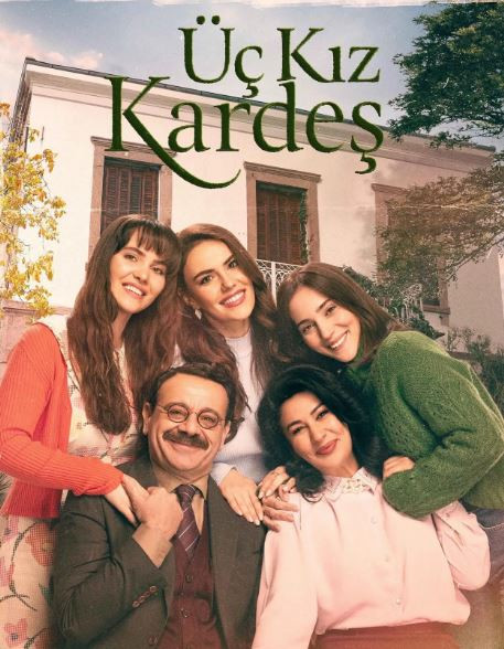 Üç Kız Kardeş’in yayın tarihi belli oldu - Resim : 1