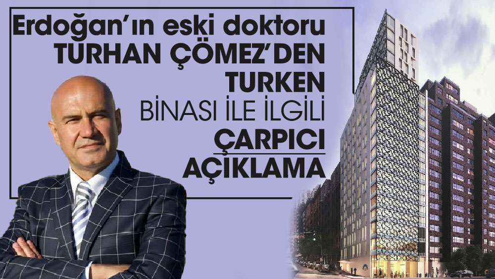 Stunning statement from Turhan Çömez, Erdoğan’s former doctor, about the TURKEN building