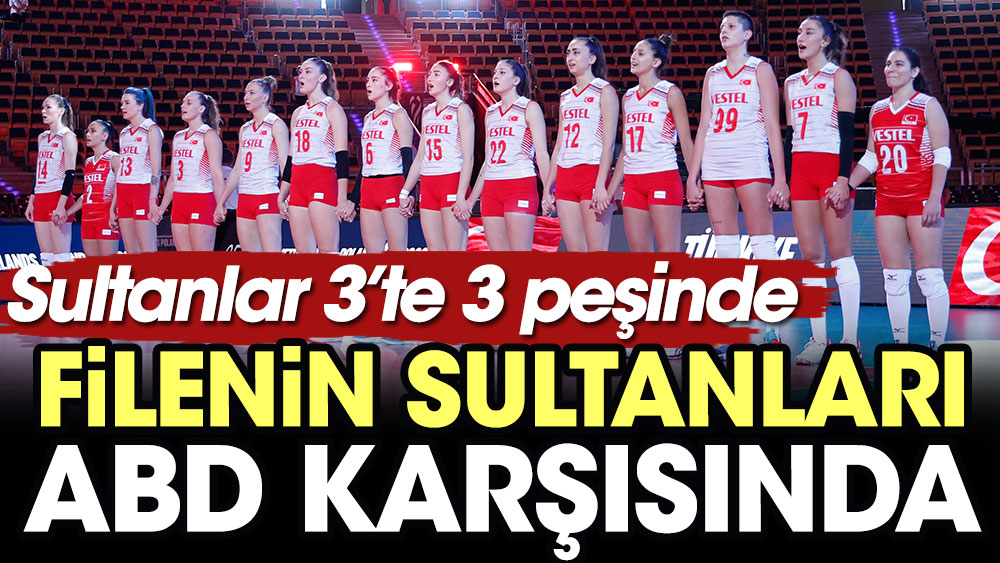 Filenin Sultanları ABD Karşısında. Sultanlar 3'te 3 Peşinde