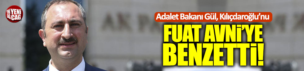 Gül: "Kılıçdaroğlu siyasetin Fuat Avni'si"
