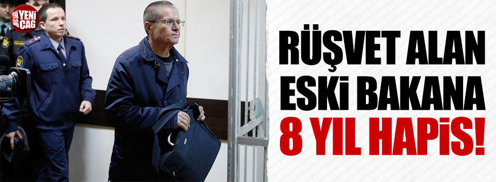 Rusya'da eski Bakana rüşvet almaktan 8 yıl hapis cezası
