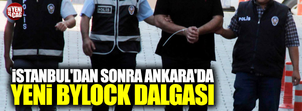 Ankara'da ByLock operasyonu