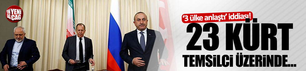 'Rusya, Türkiye ve İran, 23 Kürt temsilci üzerinde mutabakat sağladı'