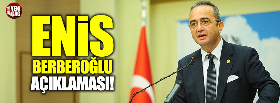 CHP'den 'Enis Berberoğlu' açıklaması