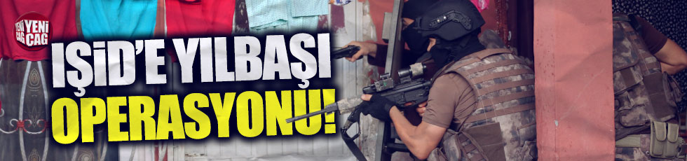 İstanbul'da yılbaşı öncesi IŞİD operasyonu
