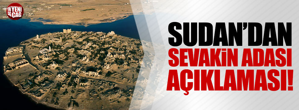 Sudan: "Sevakin'i Türkiye'den önce BAE'ye sunduk"