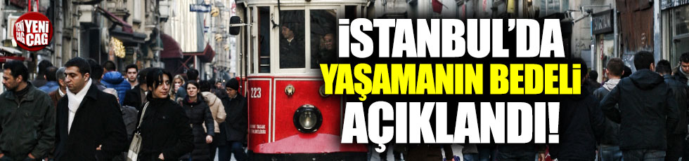 İstanbul'da insani geçim ücreti 2.385 TL