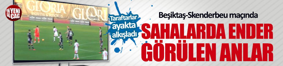 Beşiktaş Skenderbeu maçında sahalarda ender görülen anlar