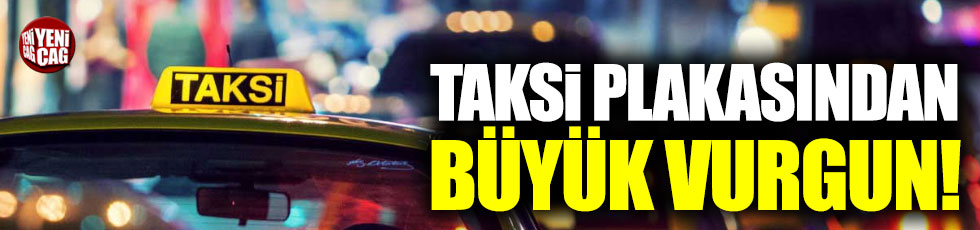 Antalya'da taksi plakası vurgunu