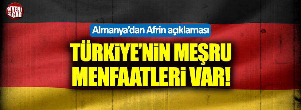 Almanya'dan Afrin açıklaması: Türkiye'nin meşru menfaatleri var