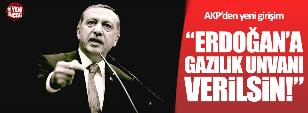 AKP'li Külünk: Erdoğan'a gazilik unvanı verilsin