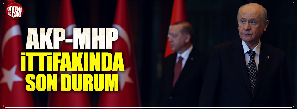 AKP-MHP ittifakında son durum ne?