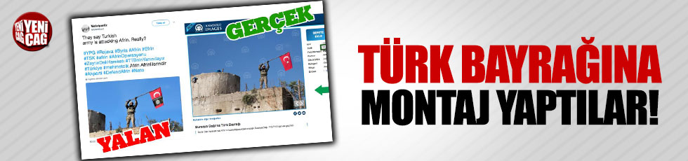 PKK yandaşları Türk bayrağına montajla yalan üretti