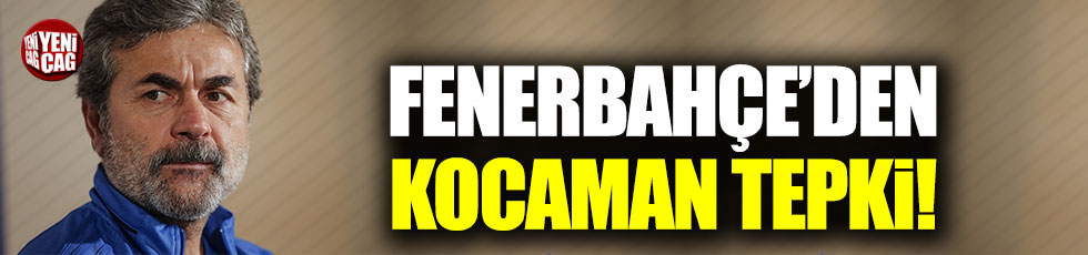 Fenerbahçe'den Aykut Kocaman tepkisi