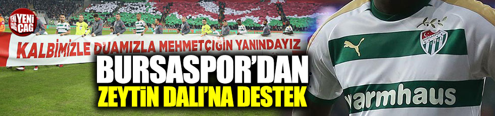 Bursaspor'dan Zeytin Dalı Harekatı'na destek