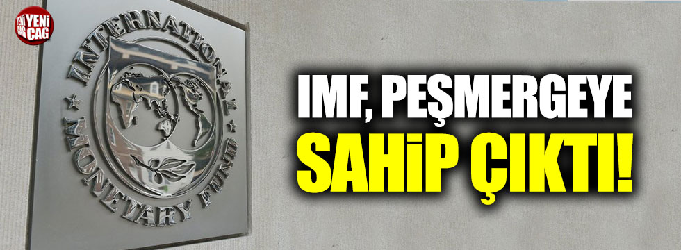 IMF, peşmerge yönetimine sahip çıktı