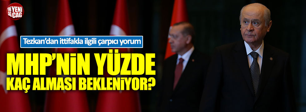 Mehmet Tezkan: "MHP’nin yüzde kaç alması tahmin ediliyor?"