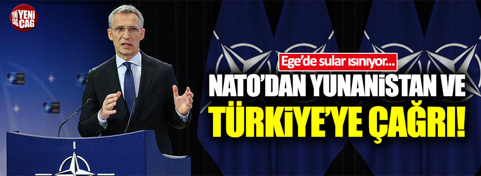 NATO'dan Yunanistan ve Türkiye'ye çağrı!
