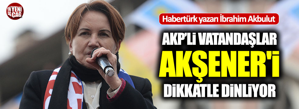 AKP'li vatandaşlar Akşener'i dikkatle dinliyor