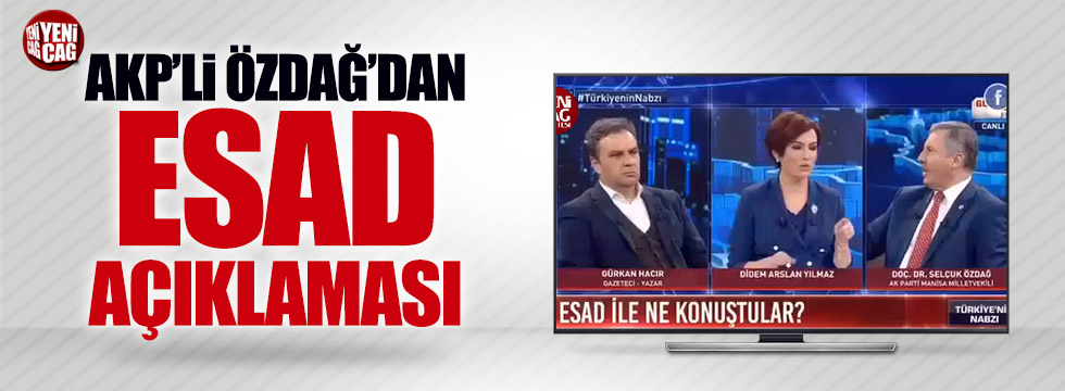 AKP'li Özdağ'dan Esad görüşmesi açıklaması