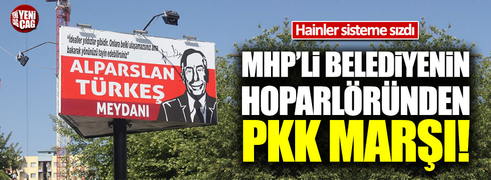 MHP'li belediyenin sistemine sızan hainler, PKK marşı çaldı