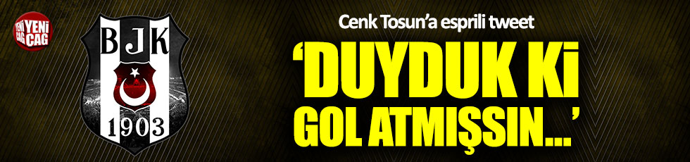 Beşiktaş'tan dikkat çeken Cenk Tosun tweeti