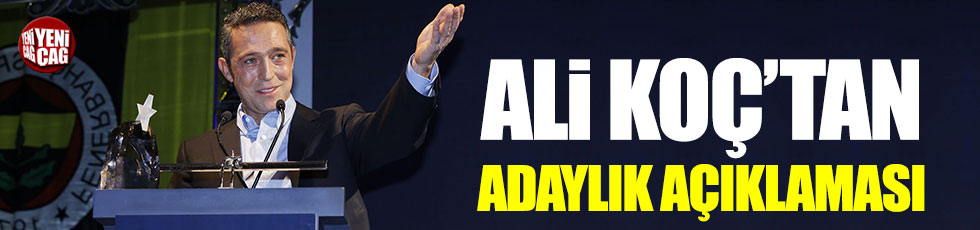 Ali Koç'tan adaylık açıklaması