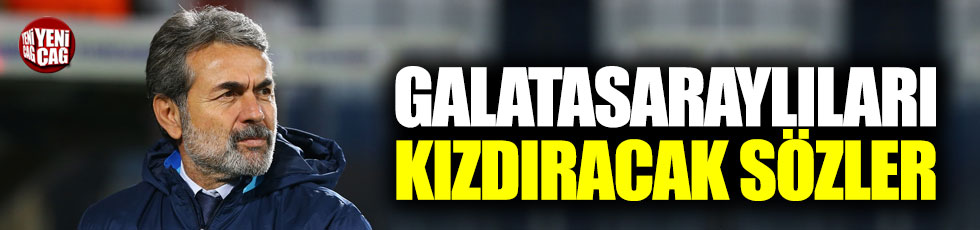 Galatasaraylıları kızdıracak sözler