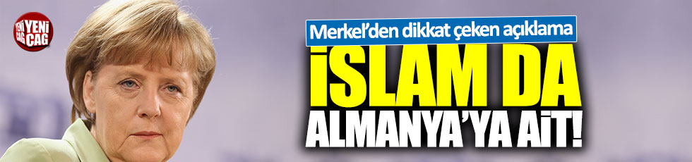 Merkel: "Müslümanlar da İslam da Almanya'ya ait"