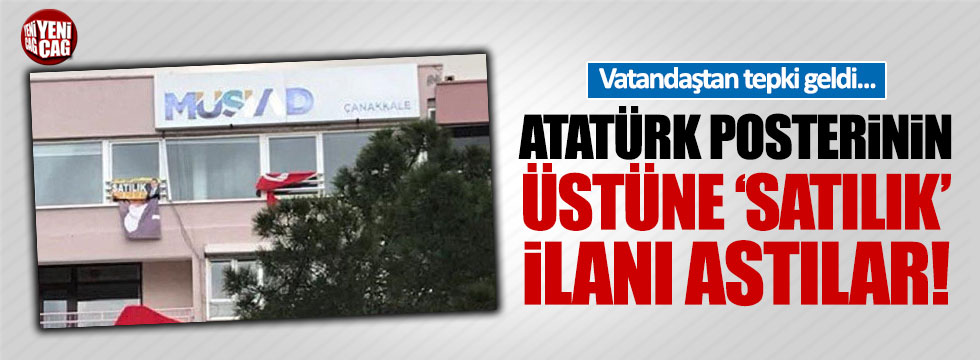 Atatürk posterinin üstüne 'satılık' ilanı asıldı, 'kasıt yok' denildi!