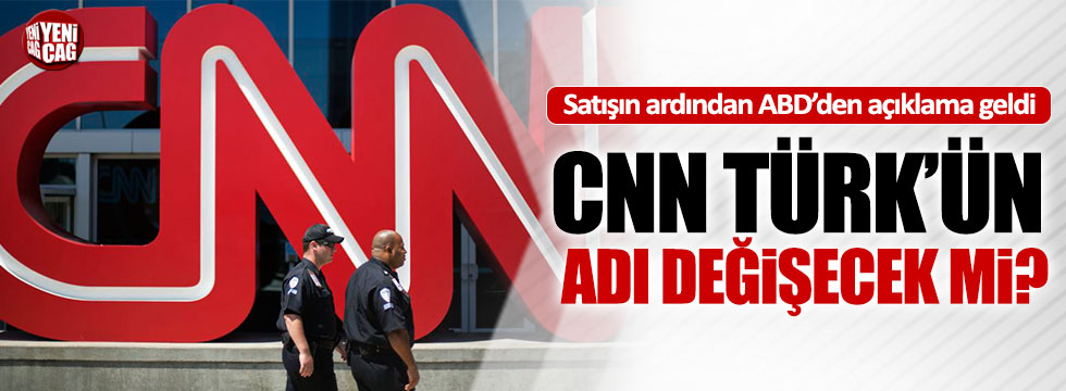 CNN Türk'ün adı değişecek mi?