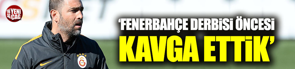 Ayhan Akman'dan itiraf: Fenerbahçe derbisi öncesi kavga ettik