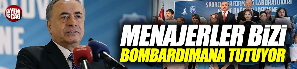 Mustafa Cengiz: "Menajerler bizi bombardımana tutuyor"