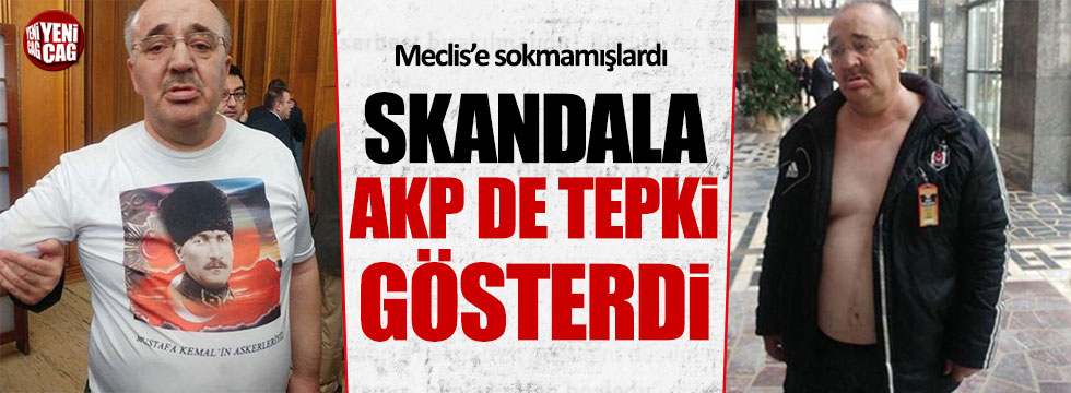 Meclis'teki Atatürk tişörtü skandalına AKP'den de tepki