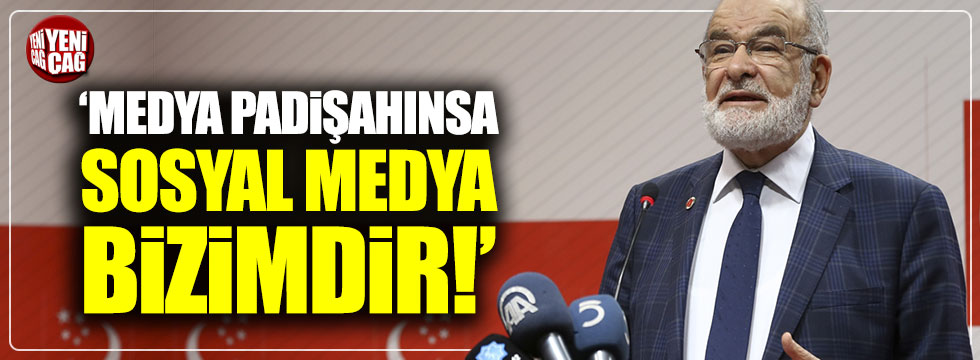 SP lideri Karamollaoğlu: "Medya padişahınsa, sosyal medya bizimdir!"