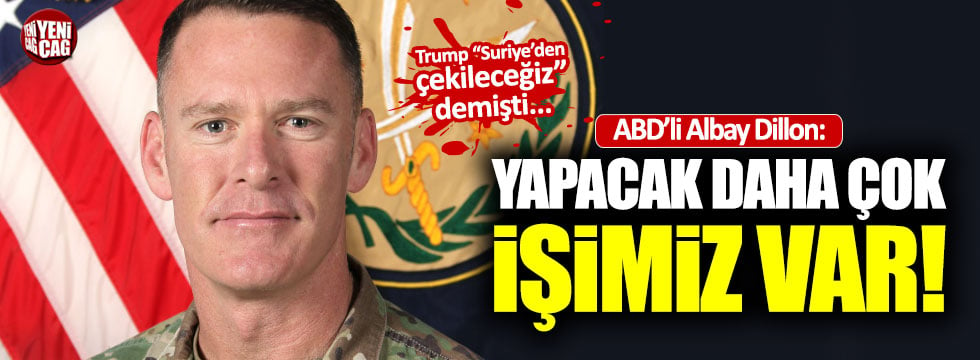 ABD'li Albay: "Suriye'de çok iş var"