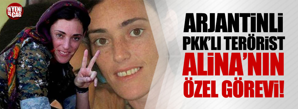 Arjantinli PKK'lı terörist Alina'nın özel görevi