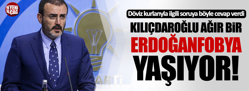 AKP'li Ünal, döviz kurlarında yaşanan artış için Kılıçdaroğlu'nu eleştirdi