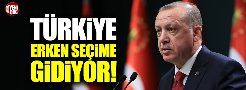 Türkiye erken seçimlere gidiyor… Erdoğan açıkladı