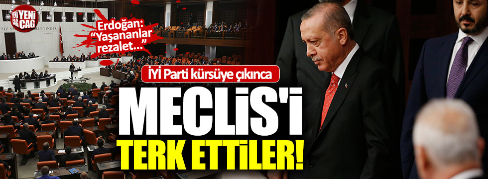 Erdoğan Meclis'i terk etti
