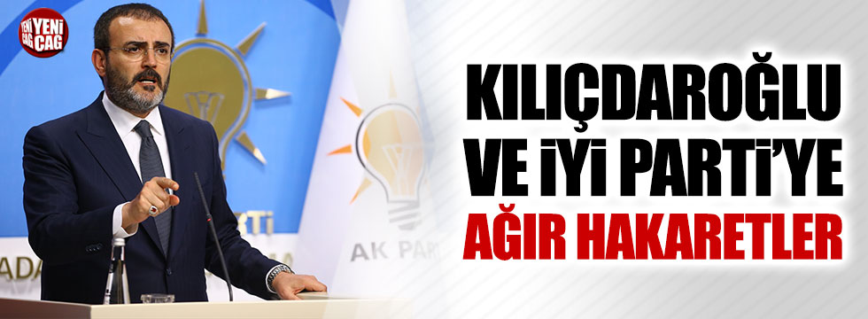 AKP Sözcüsü Ünal'dan Kılıçdaroğlu ve İYİ Parti'ye ağır hakaretler