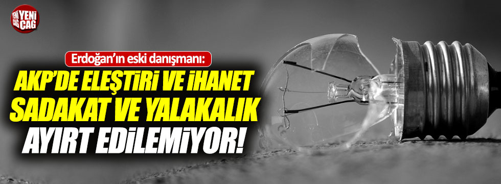 Yeni Şafak yazarı: "AKP'den sadakat ve yakalık ayırt edilemiyor"