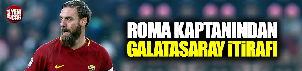 Roma kaptanından Galatasaray itirafı