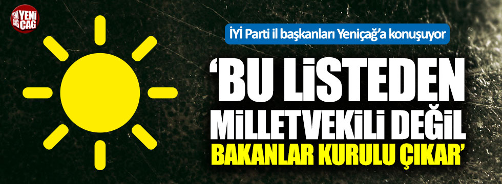 İYİ Parti İl Başkanları Yeniçağ'a konuşuyor: Kocaeli, Çanakkale ve Edirne...