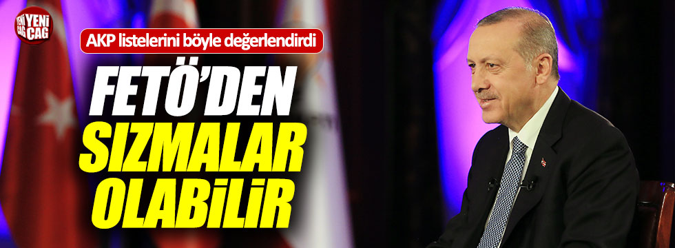 Erdoğan: "Adaylar arasında FETÖ'den sızmalar olabilir"