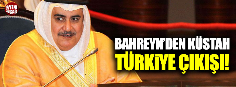 Bahreyn’den küstah Türkiye çıkışı