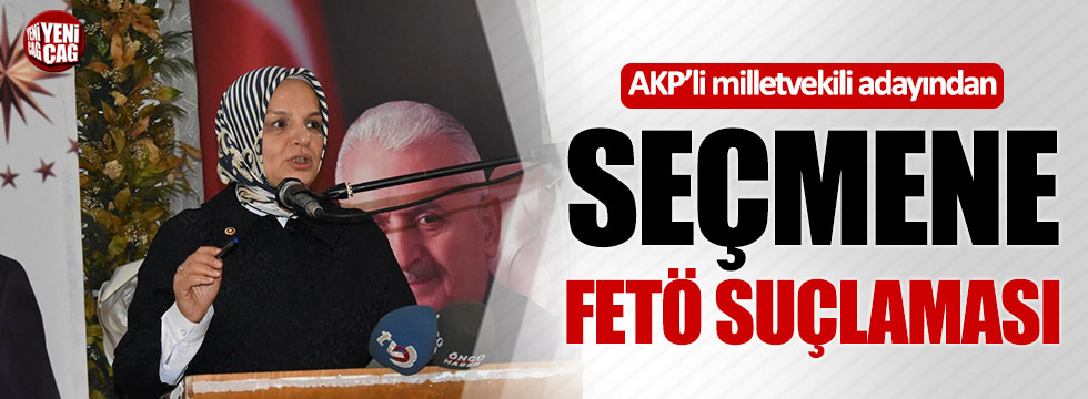 AKP Milletvekili adayından seçmene FETÖ suçlaması